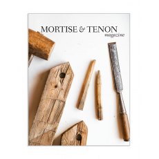 Mortise & Tenon Magazine - Issue 14 Mortise & Tenon Magazine - Issue 14