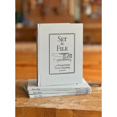 Set & File: A Practical Guide to Saw Sharpening Set & File: A Practical Guide to Saw Sharpening