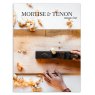 Mortise & Tenon Magazine Mortise & Tenon Magazine - Issue 18